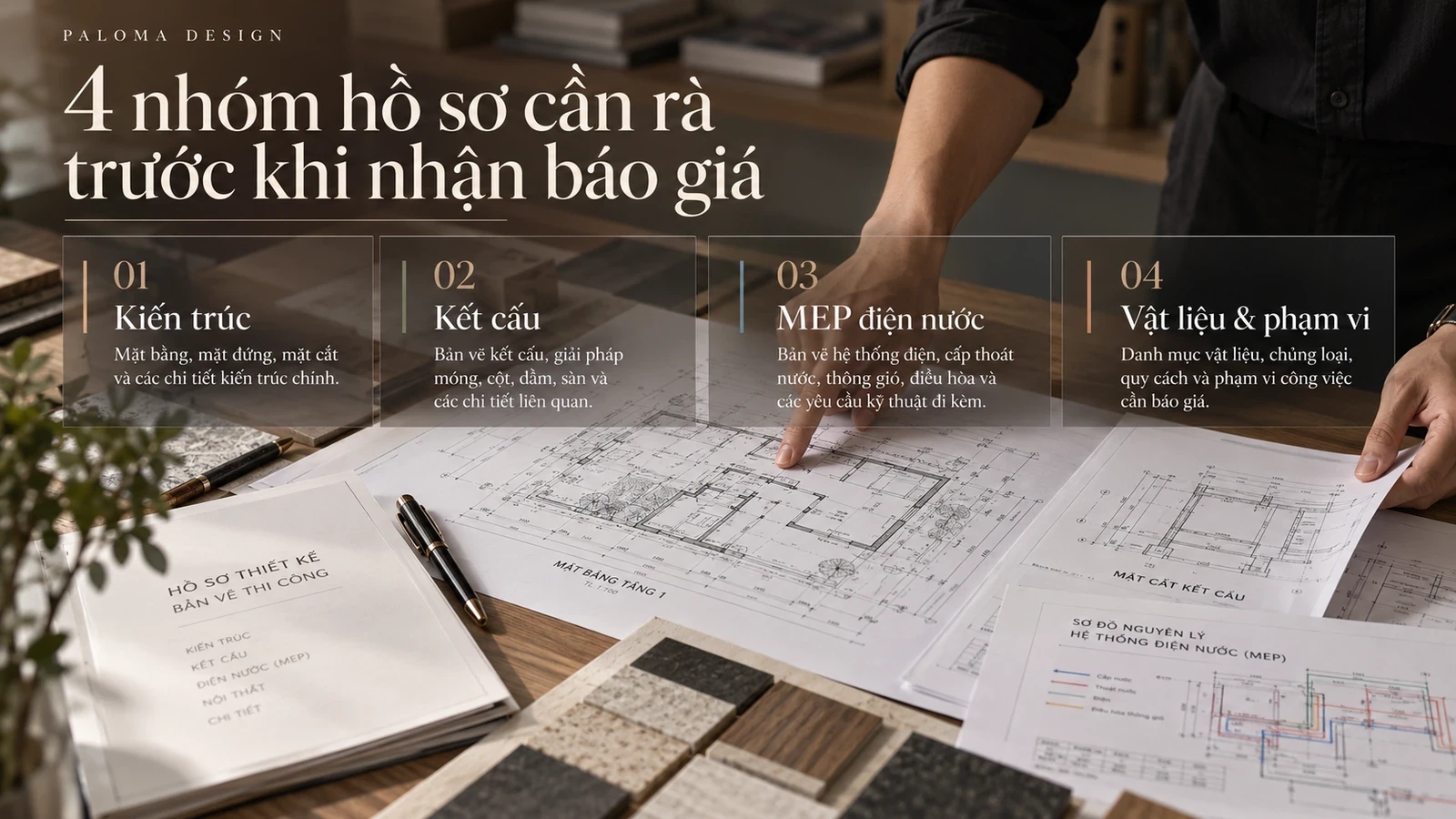 Bốn nhóm hồ sơ kiến trúc, kết cấu, điện nước và vật liệu cần rà soát trước khi nhận báo giá.